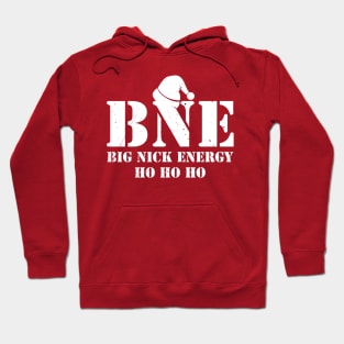 big-nick-energy Hoodie